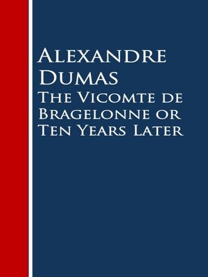 cover image of The Vicomte de Bragelonne or Ten Years Later